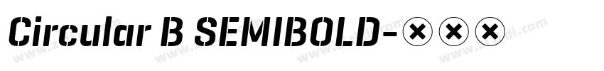 Circular B SEMIBOLD字体转换